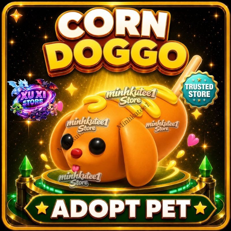 🌭 Corn Doggo | MFR/NFR/FR Adopt Pet – Trusted Store & Instant Fast Delivery ⚡