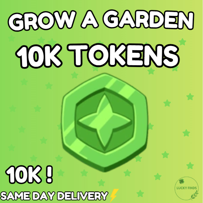 🪴Grow a Garden | 10,000 Tokens | CHEAPEST + FAST