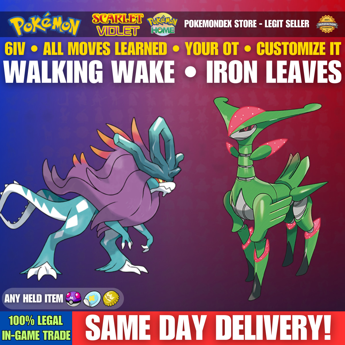 Pokemon SCARLET & VIOLET ✨ 6IV WALKING WAKE & IRON LEAVES ✨BATTLE READY✨YOUR OT