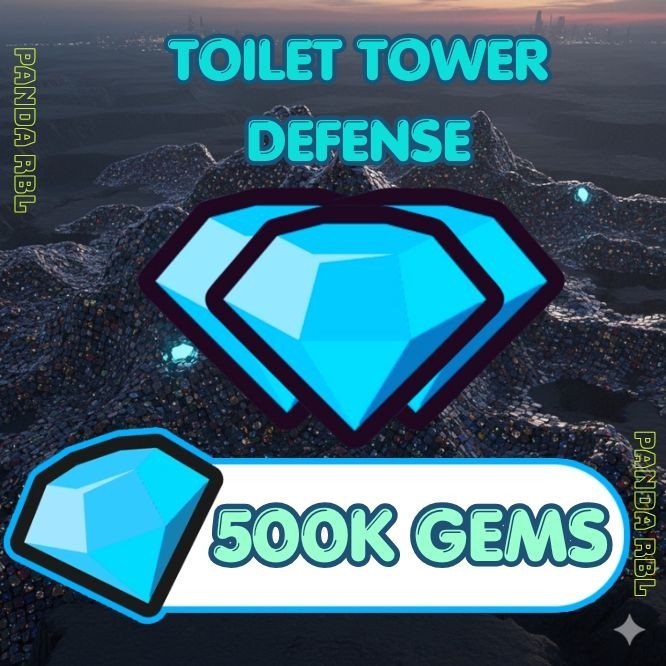 Toilet Tower Defense (TTD) Gems 500K – 10M