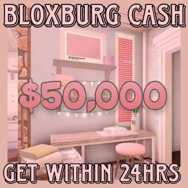 50K CHEAP BLOXBURG CASH!FAST SAME DAY DELIVERY!TRUSTED SELLER!