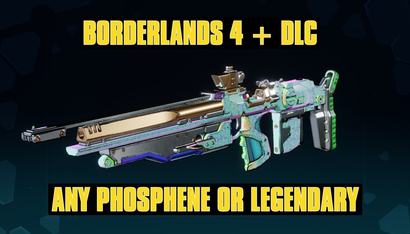 NEW! BORDERLANDS 4 DLC ANY PHOSPHENE OR LEGENDARY WEAPON!