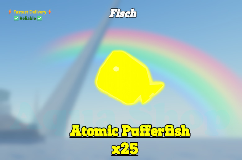 🟢🔥 [FISCH] Atomic / Nuclear Pufferfish x25 [ Paud Launcher Ammo ]