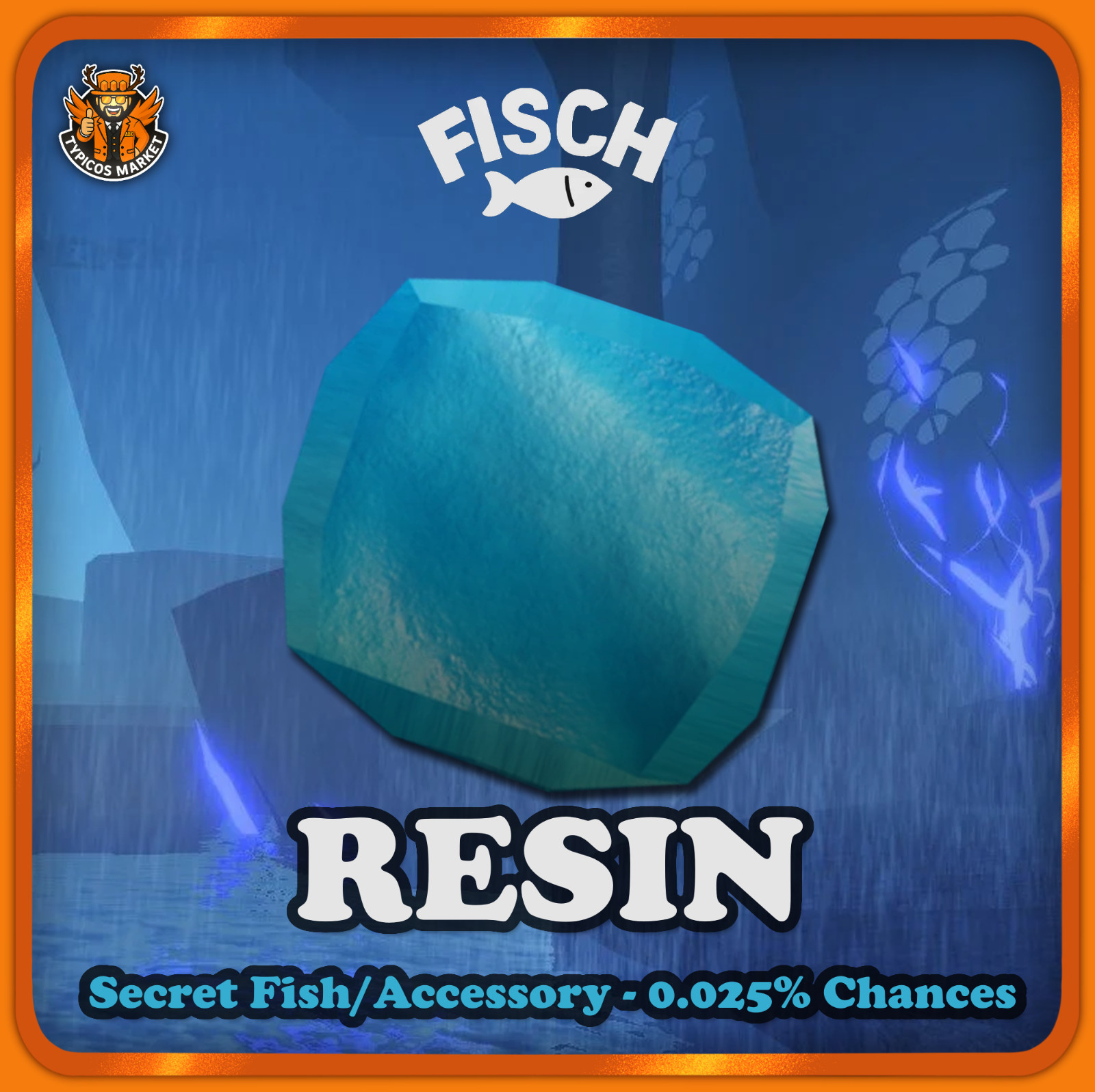 [FISCH] – Resin – [Secret Fish/Accessory]