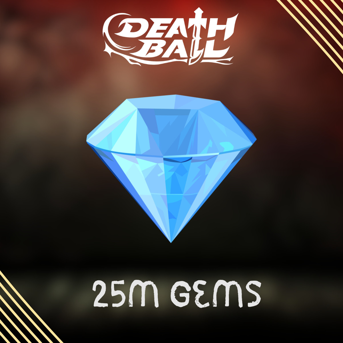 Death Ball Gems | 25 MILLION – 100 MILLION | Fast Delivery and Cheap