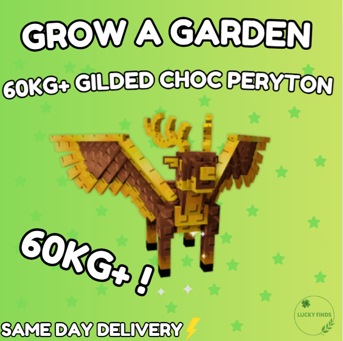 🪴 60KG + Gilded Choc Peryton | 🪴Grow a Garden | CHEAPEST + FAST