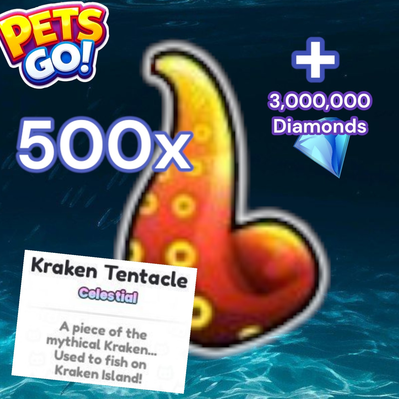 500x Kraken Tentacles + 3 Million Diamonds. Pets GO. Same Day