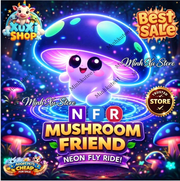 ✨ Mushroom Friend | NFR (Neoon) Adopt M1e Cheap Price | Get Now | Trusted Store