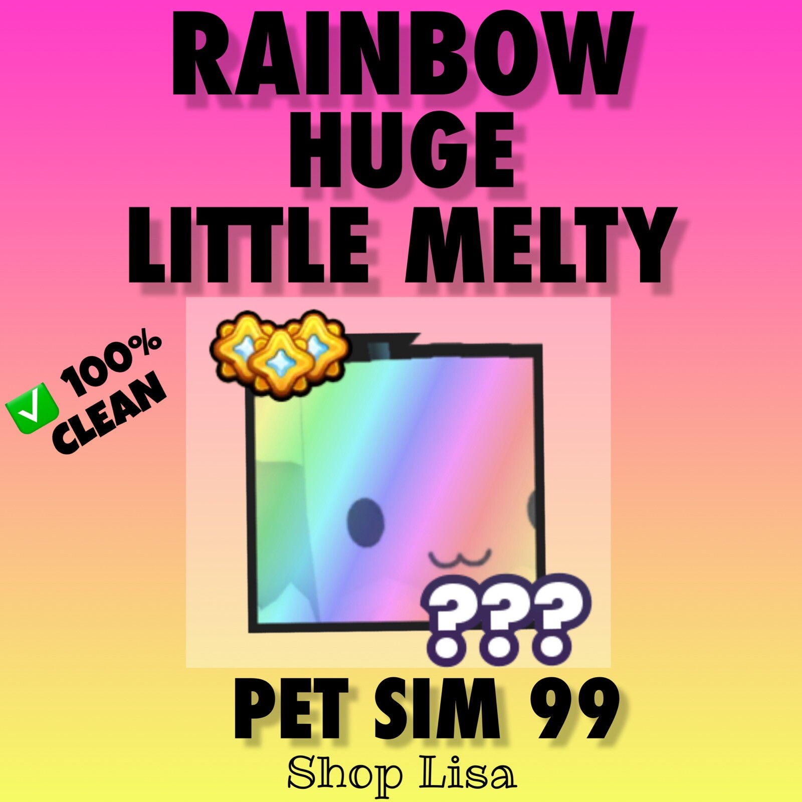 Rainbow Huge Little Melty ✨ Pet Simulator 99 ✨ SAME DAY! + 5 MILL 💎