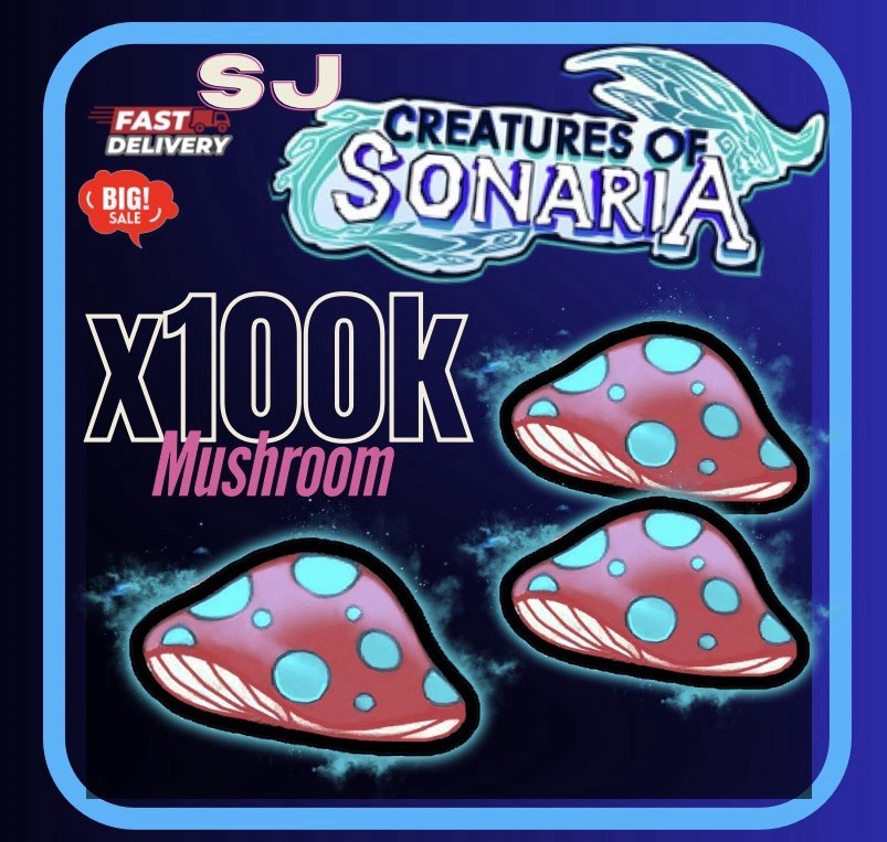 Mushrooms 100k – Creatures Of Sonaria COS 🔥Fast And Cheap ⚡️ONLINE 🟢 Not Dupe