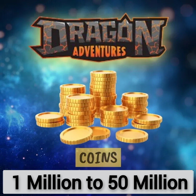 Dragon Adventures 1 to 50 Million Coins (1M – 50M) DA 💎 Cheap & Fast Delivery💎