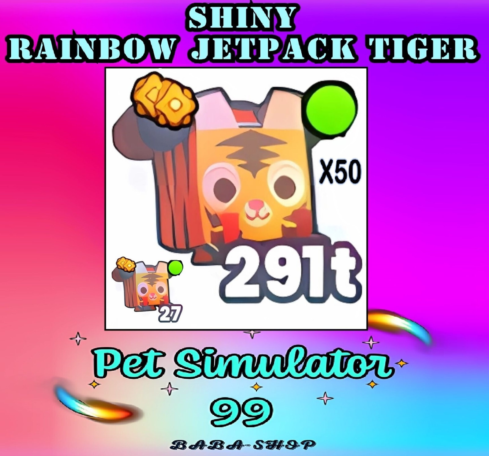 50x Shiny Rainbow Jetpack Tiger – Pet Simulator 99 – PS99 Sim – Fastest Delivery