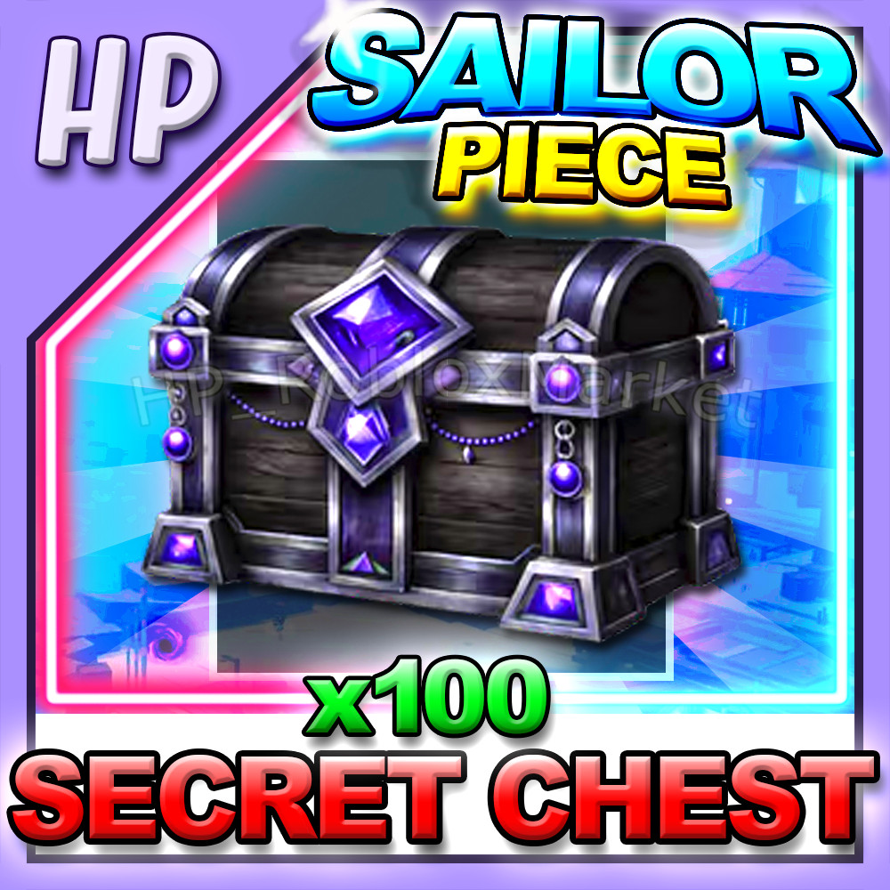 SAILOR PIECE ▶️ SECRET CHEST x100 ⚔️ [⚡FAST DELIVERY⚡]