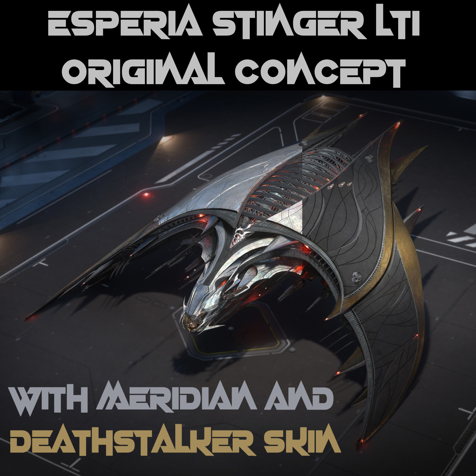 STAR CITIZEN – ESPERIA STINGER – ORIGINAL CONCEPT – EXCLUSIVE PAINTS – LTI