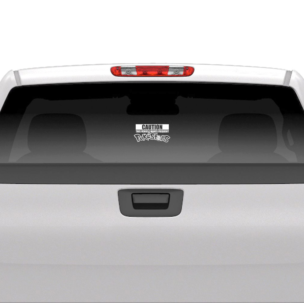 Caution Vehicle Makes Pokestops Decal Pokemon GO 6″+ sizes Pokestop Original!