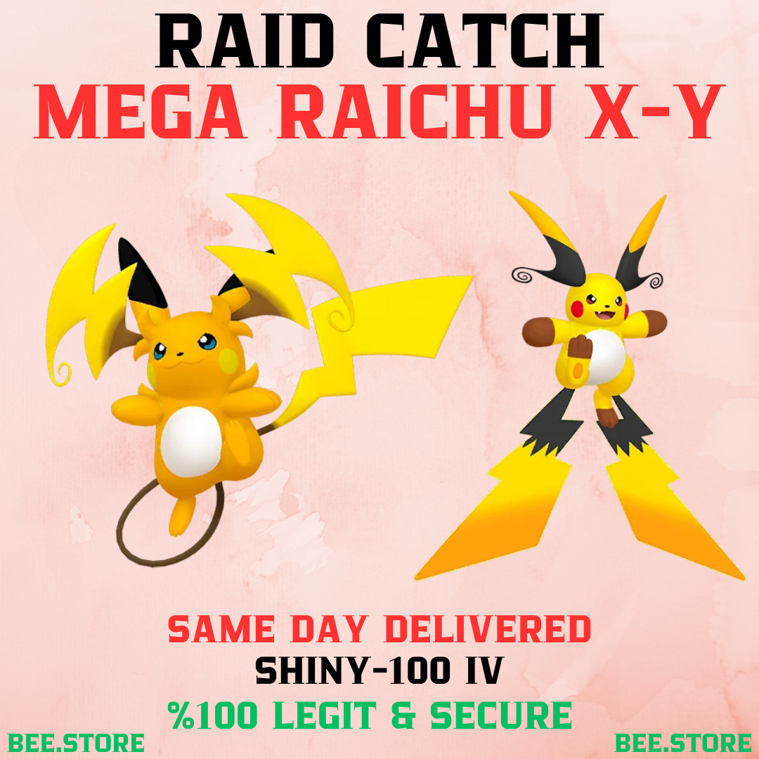 Super Mega Raichu X – Y Raid Catch Pokemon Go✨Chance 100 iv✨ XL Candy Farm