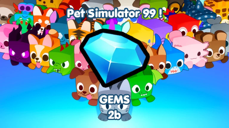 Pet Simulator 99 GEMS (500m-50B) PS99