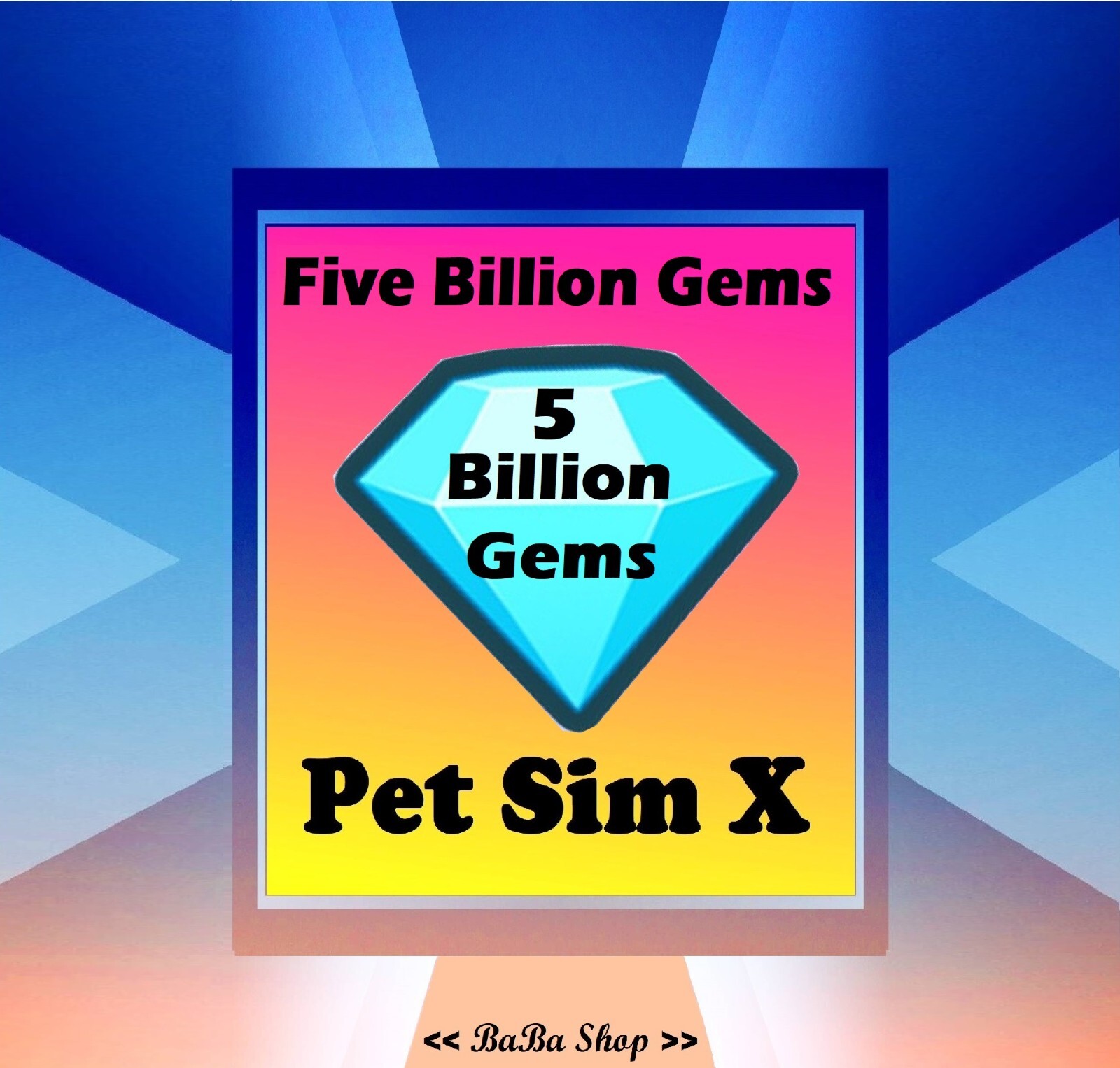 5 Billion Gems – 5B – Five Billion Diamonds – Pet Simulator X – PSX