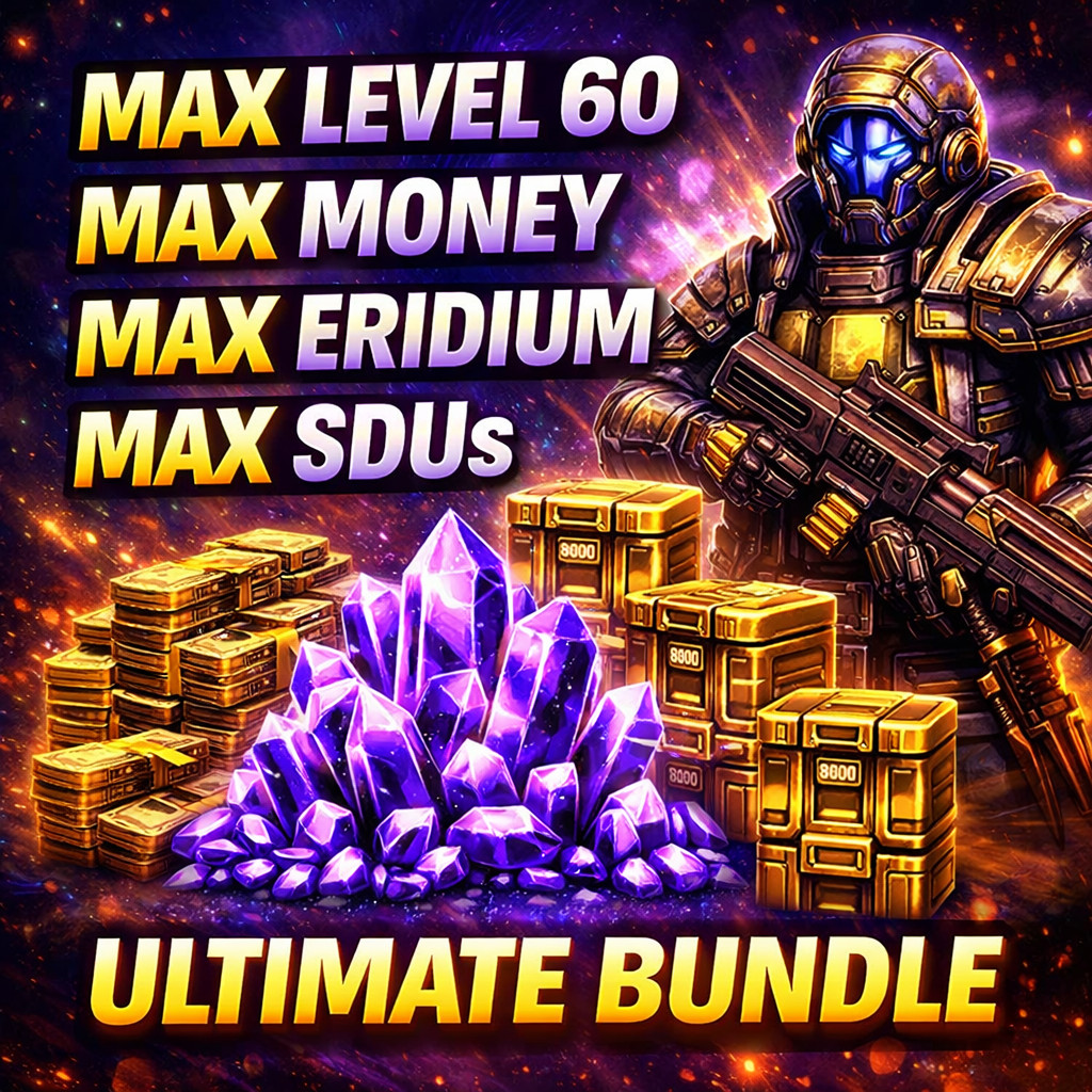 Borderlands 4 Instant LVL 60+ Max Money/Eridium/SDU