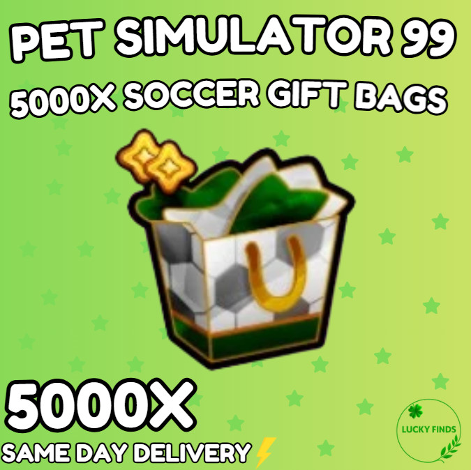 🔥💎5000X Soccer Gift Bags (PS99) 🔥PET SIMULATOR 99 – CHEAPEST!⚡💸