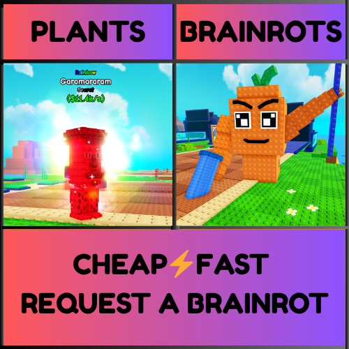 Plants vs. Brainrots Request a Brainrot [CHEAP⚡FAST]