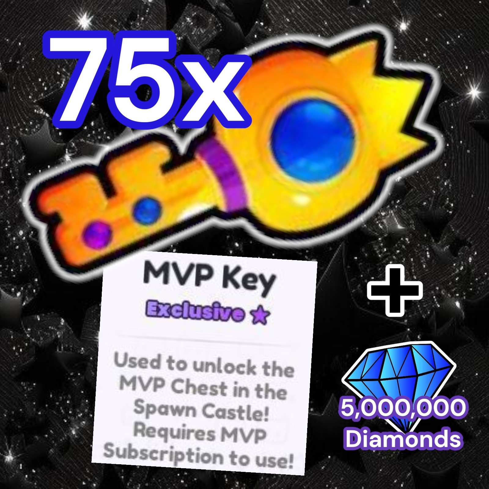 75x MVP Keys + 5 Million Diamonds. PS99