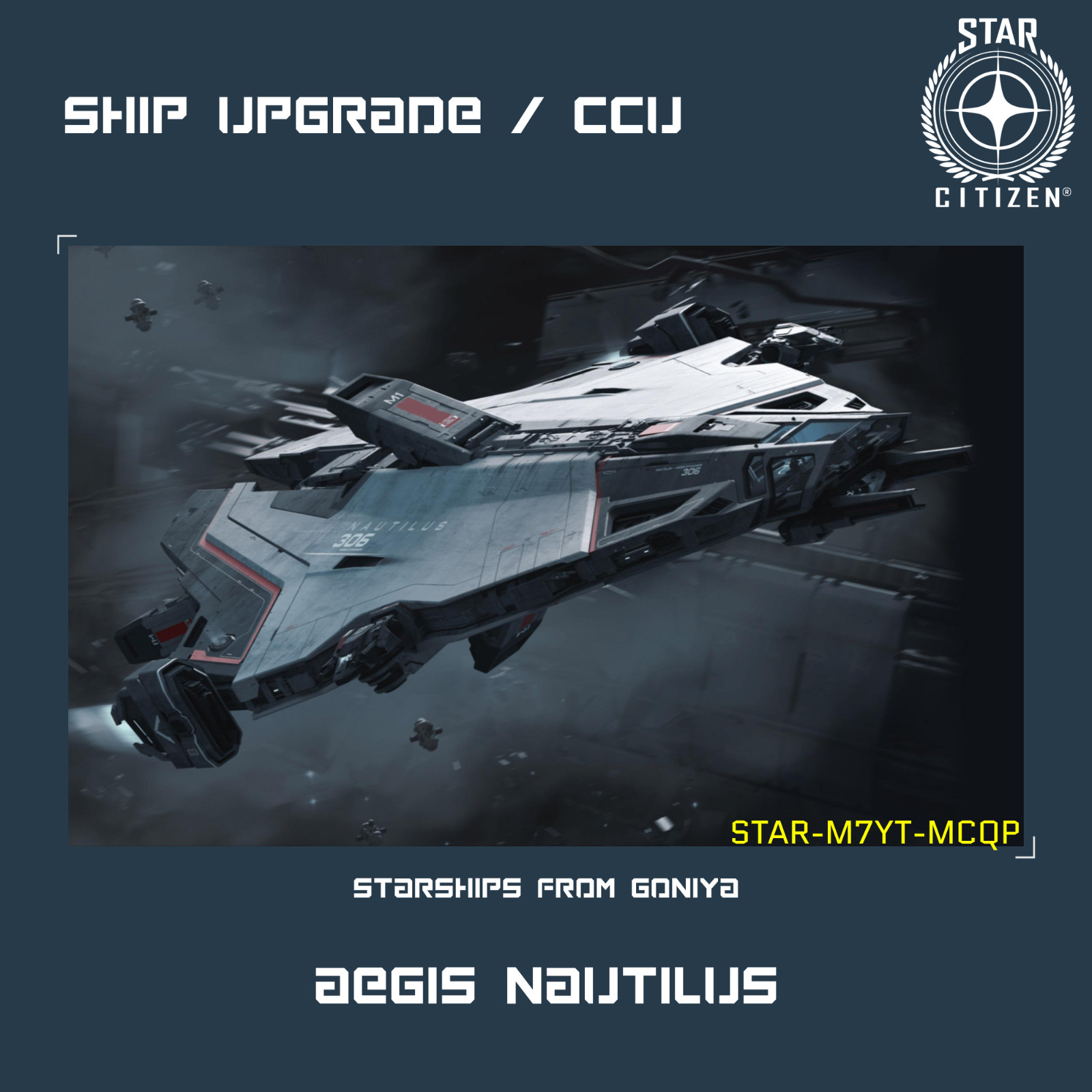 STAR CITIZEN – AEGIS NAUTILUS UPGRADE – (CCU)