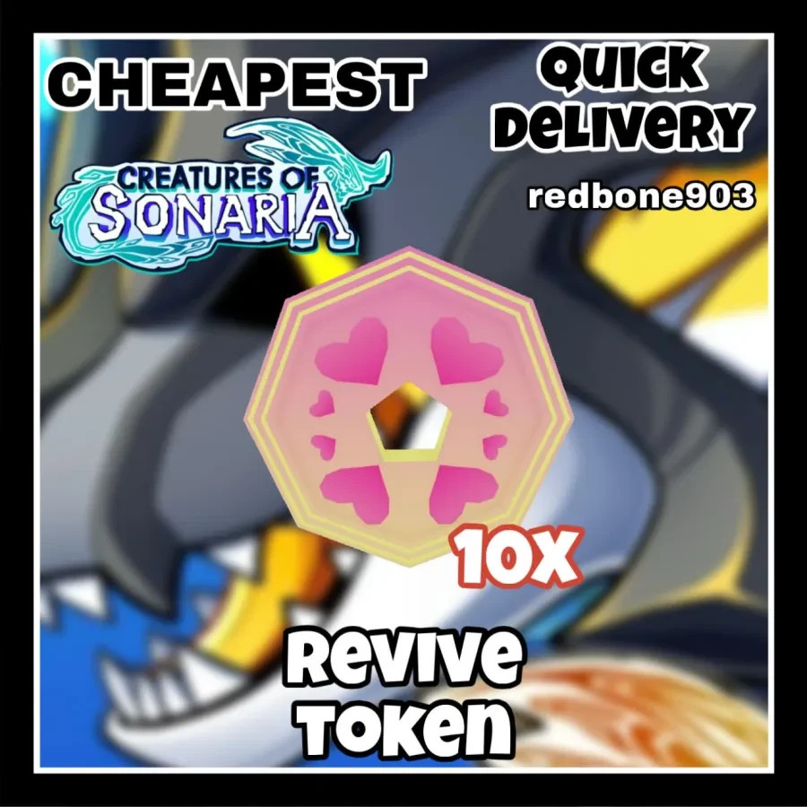 Creatures Of Sonaria | COS | Revive / Max / Partial Growth Tokens 10x-1000x