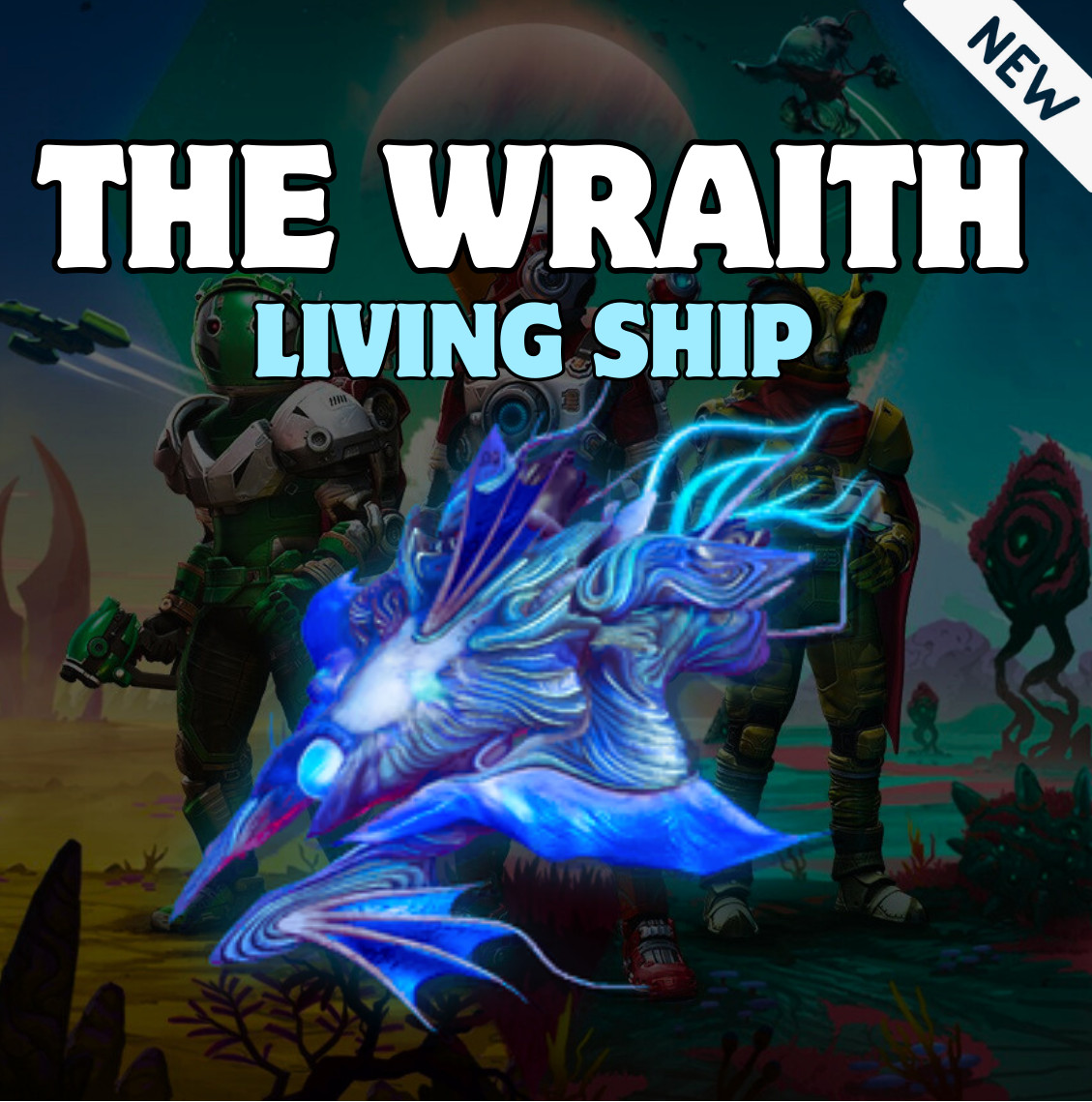No Mans Sky – The Wraith + Upgrades