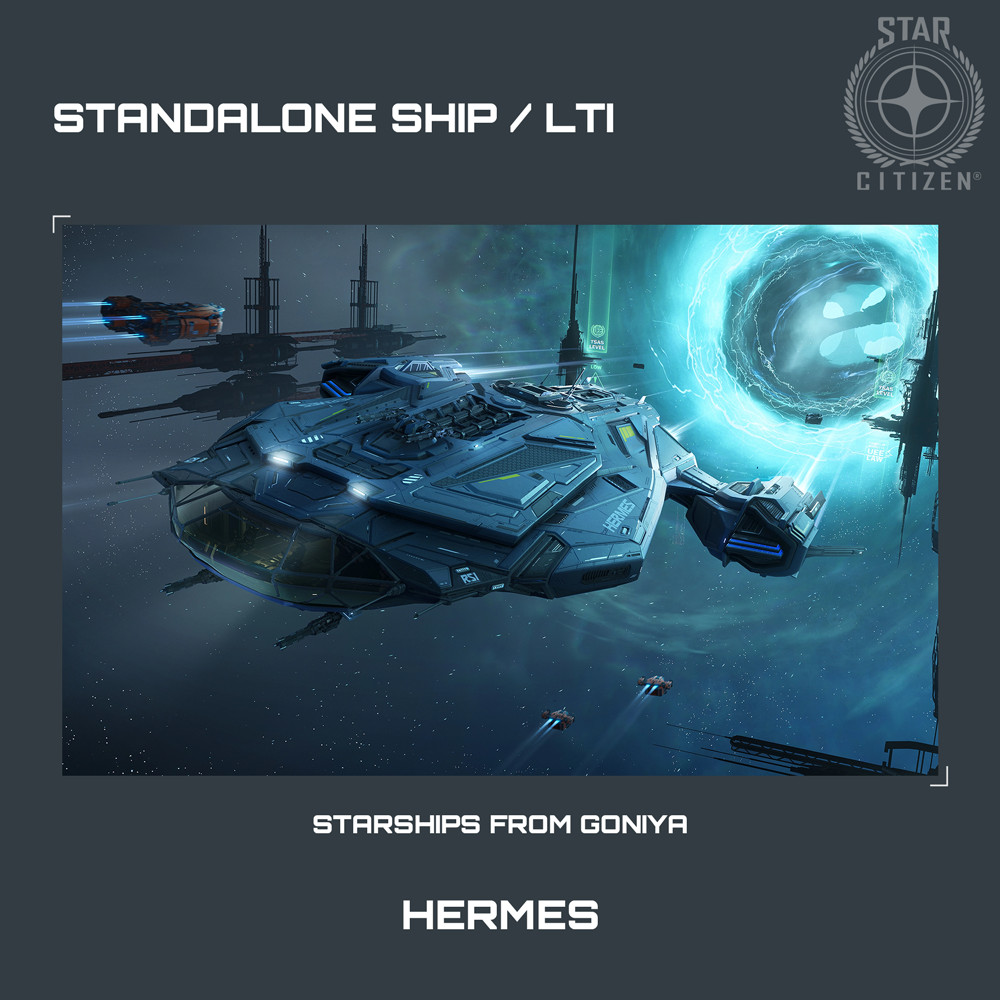 STAR CITIZEN – RSI HERMES – LTI – CCU’d – (Lifetime Insurance)