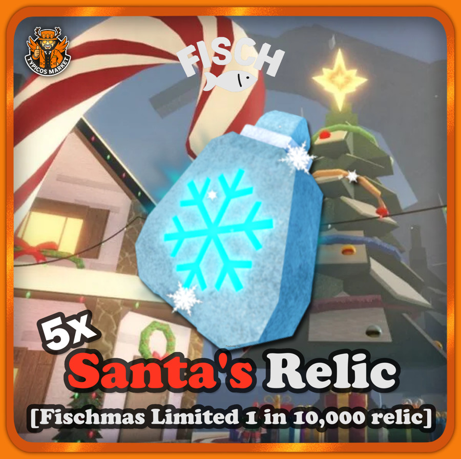 [FISCH] – Santa’s Relic 5x – [Fast & Easy/ Limited Fischmas 2025 Relic]