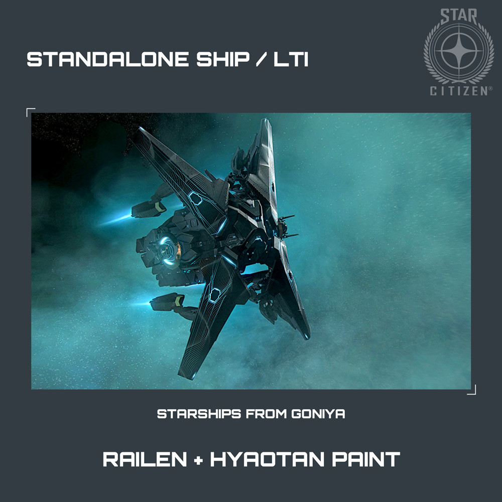STAR CITIZEN – RAILEN + HYAOTAN PAINT – LTI – CCU’d – (Lifetime Insurance)