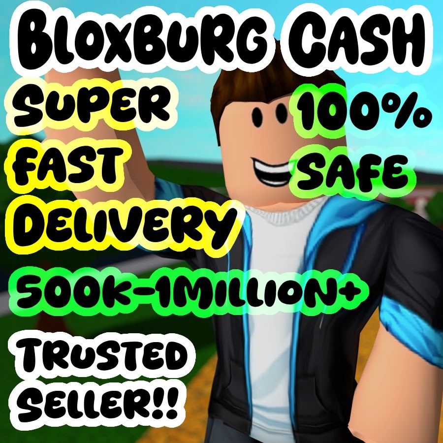 CHEAPEST 500K-1MIL BLOXBURG CASH (FAST DELIVERY) 🟢100% SAFE 🟢 Trusted!