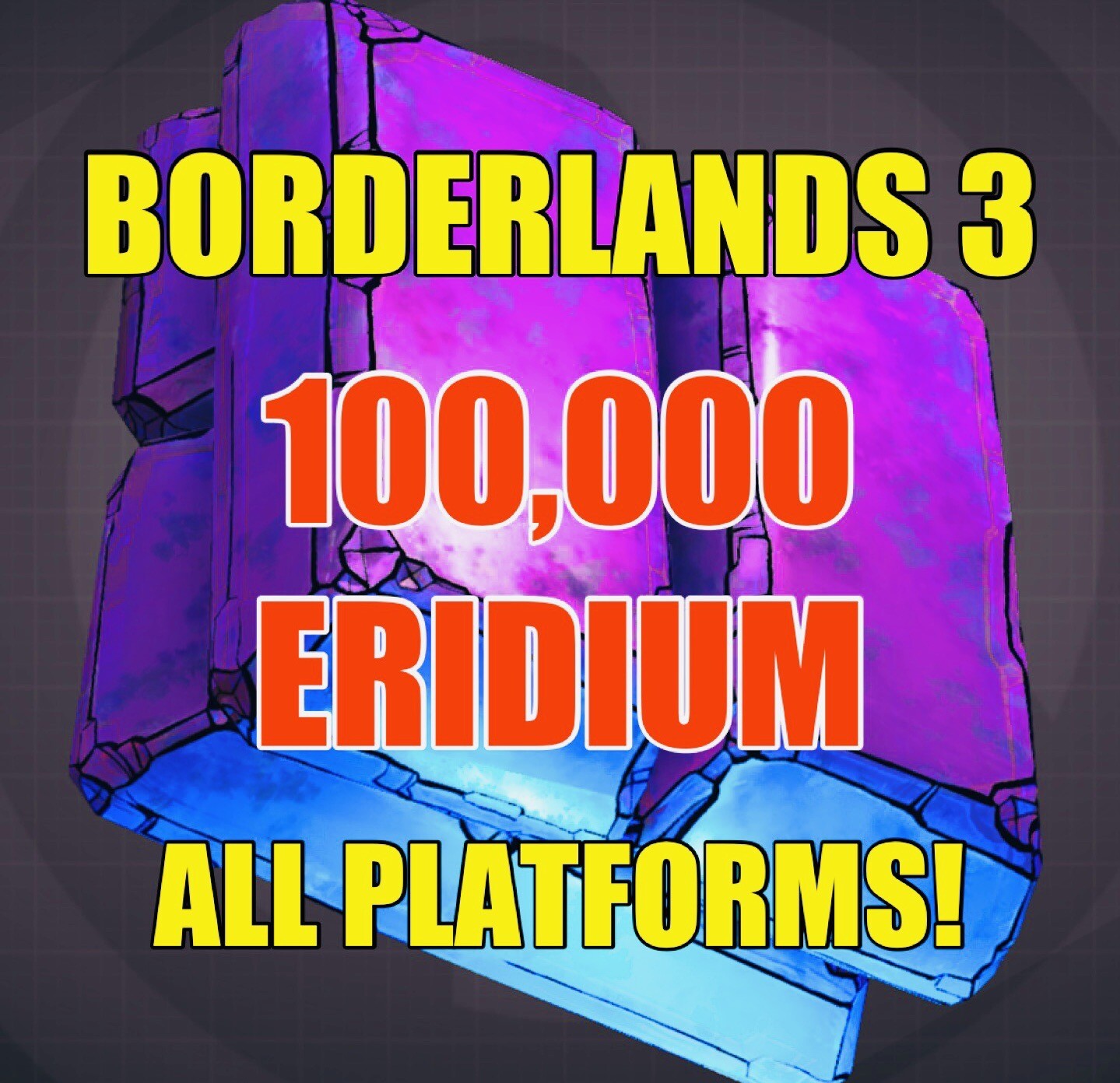 Borderlands 3 Mass Eridium Drop 100,000 to Buy Any Item! XBOX ONE X/S PS4 PS5 PC