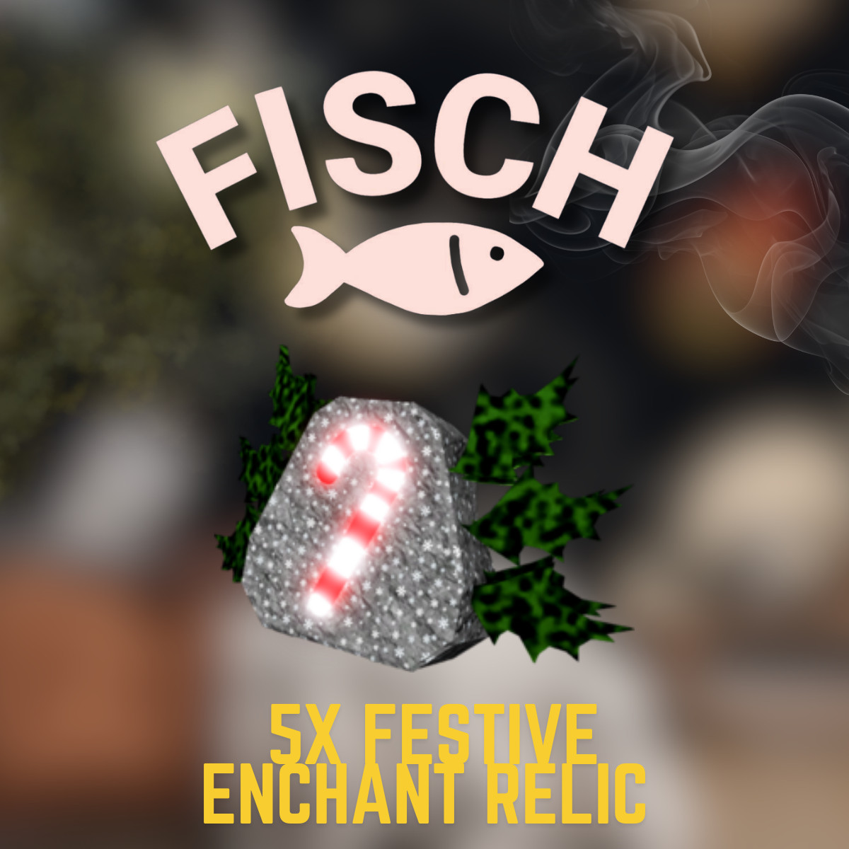 Fisch 🎣 Festive Enchant Relic 5X – 50X ♨️ Fast Delivery ♨️
