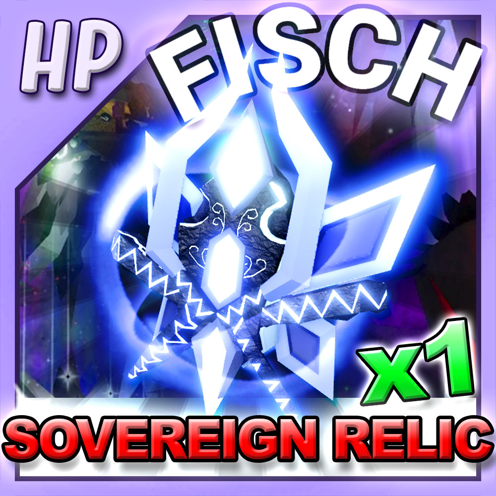 FISCH – SOVEREIGN Relic 1 – 100 [⚡FASTEST DELIVERY⚡] fish/cs/coins/rod/quest