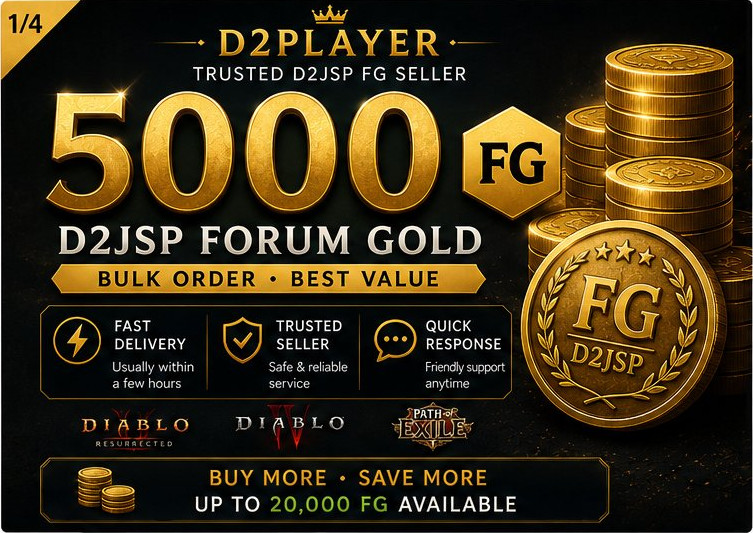 5000 D2JSP Forum Gold (FG) | Bulk Order | Fast Delivery | D2R D4 POE