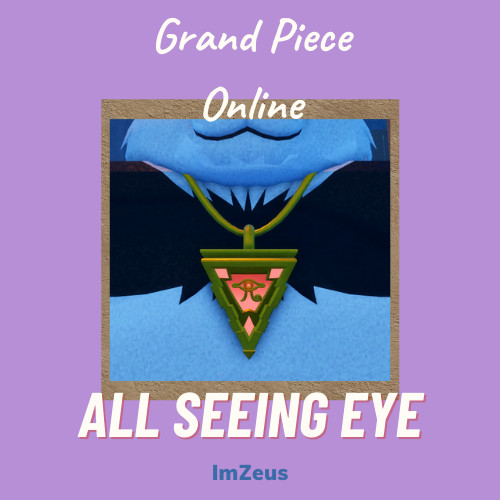 Roblox – Gpo All Seeing Eye – ASE – Grand Piece Online