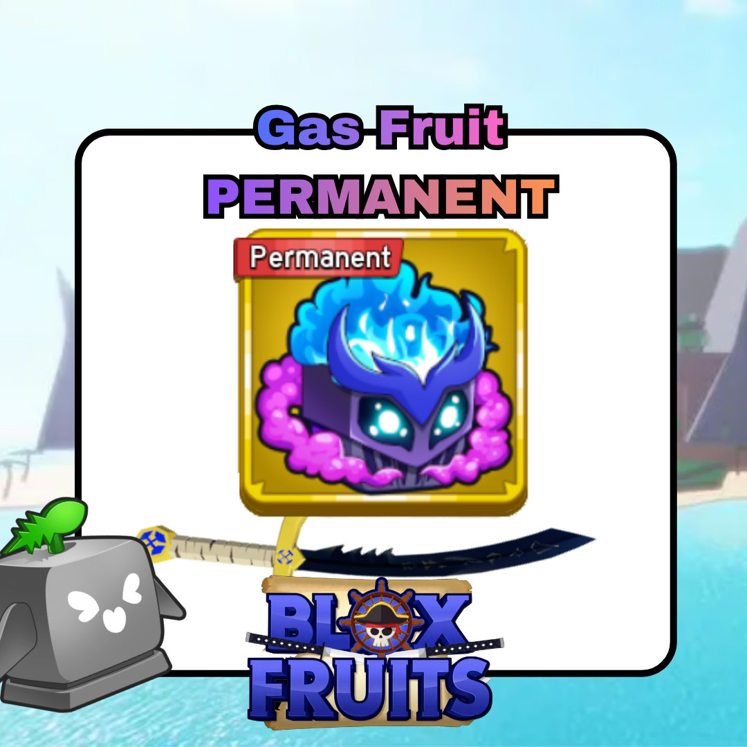 Permanent Gas Fruit – Blox Fruits