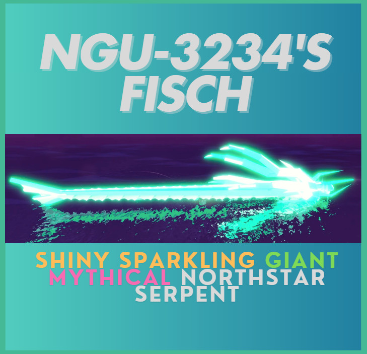 [💎] Roblox Fisch -Sparkling Shiny Mythical Giant Northstar Serpent- CHEAPEST –