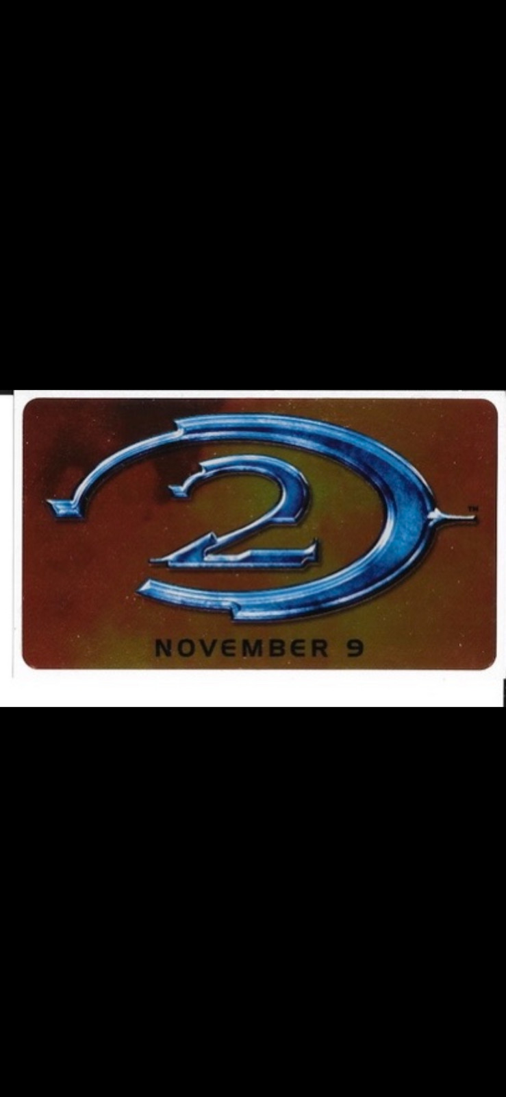 Foil Shiny Halo 2 Sticker Decal Microsoft XBOX 360 XBOX One Rare NOV 9 Authentic