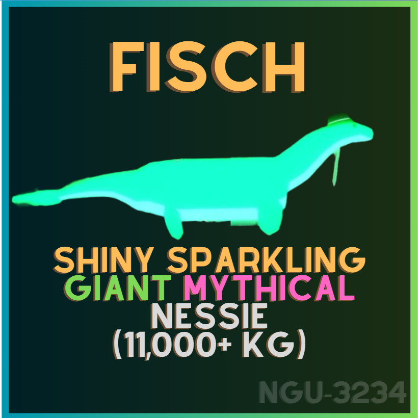 [💎] Roblox Fisch -Sparkling Shiny Mythical Giant Nessie (11K+ KG)