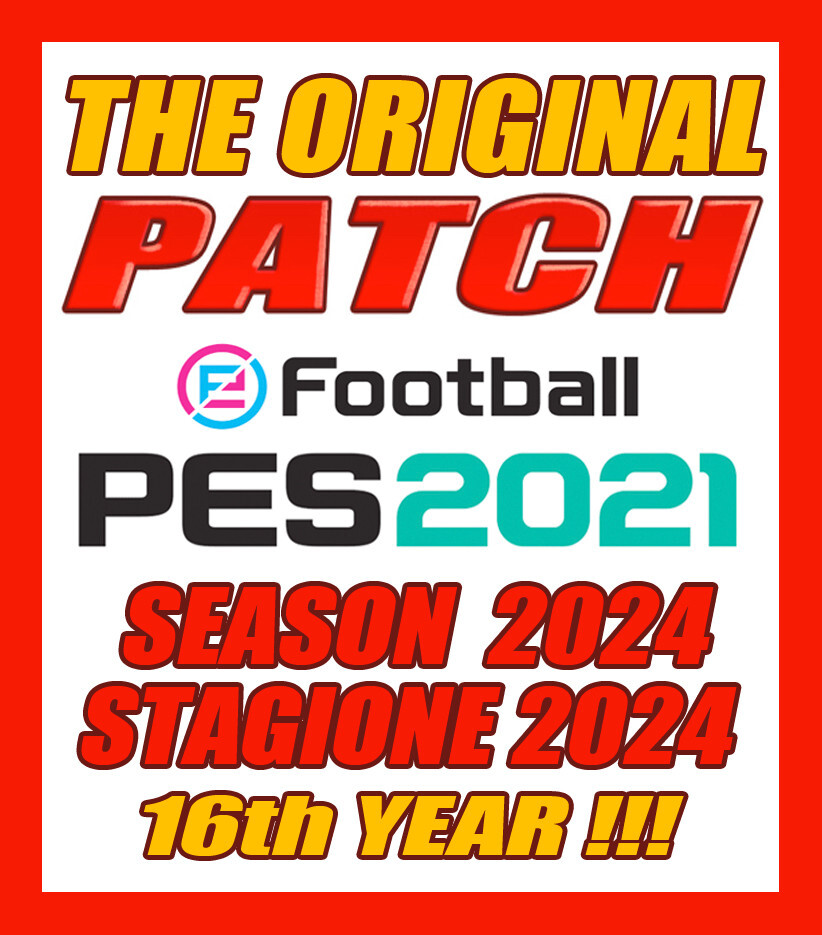 ORIGINAL PATCH – PES 2021 OPTION FILE – AGGIORNAMENTO NUOVA STAGIONE 2024 PS4PS5