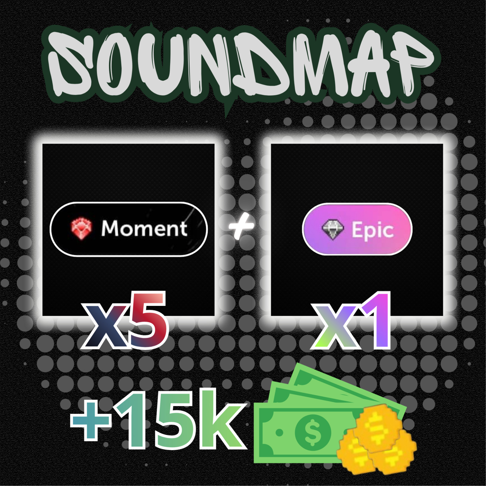 💎Choose your SOUNDMAP bundle! Coins, Moments and EPICS!💰 Read description!🔥