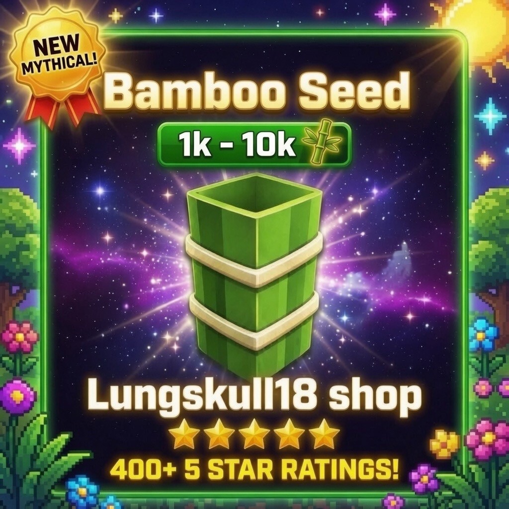 🪙1k – 10k Bamboo Seeds🌱 Grow🪴A Garden 2 🌳 (Super Fast Delivery🚀!)