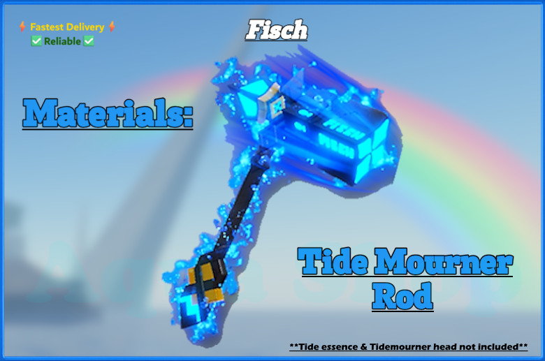 🟢🔥[FISCH] [ TideMourner Rod Set – Items for crafting ]