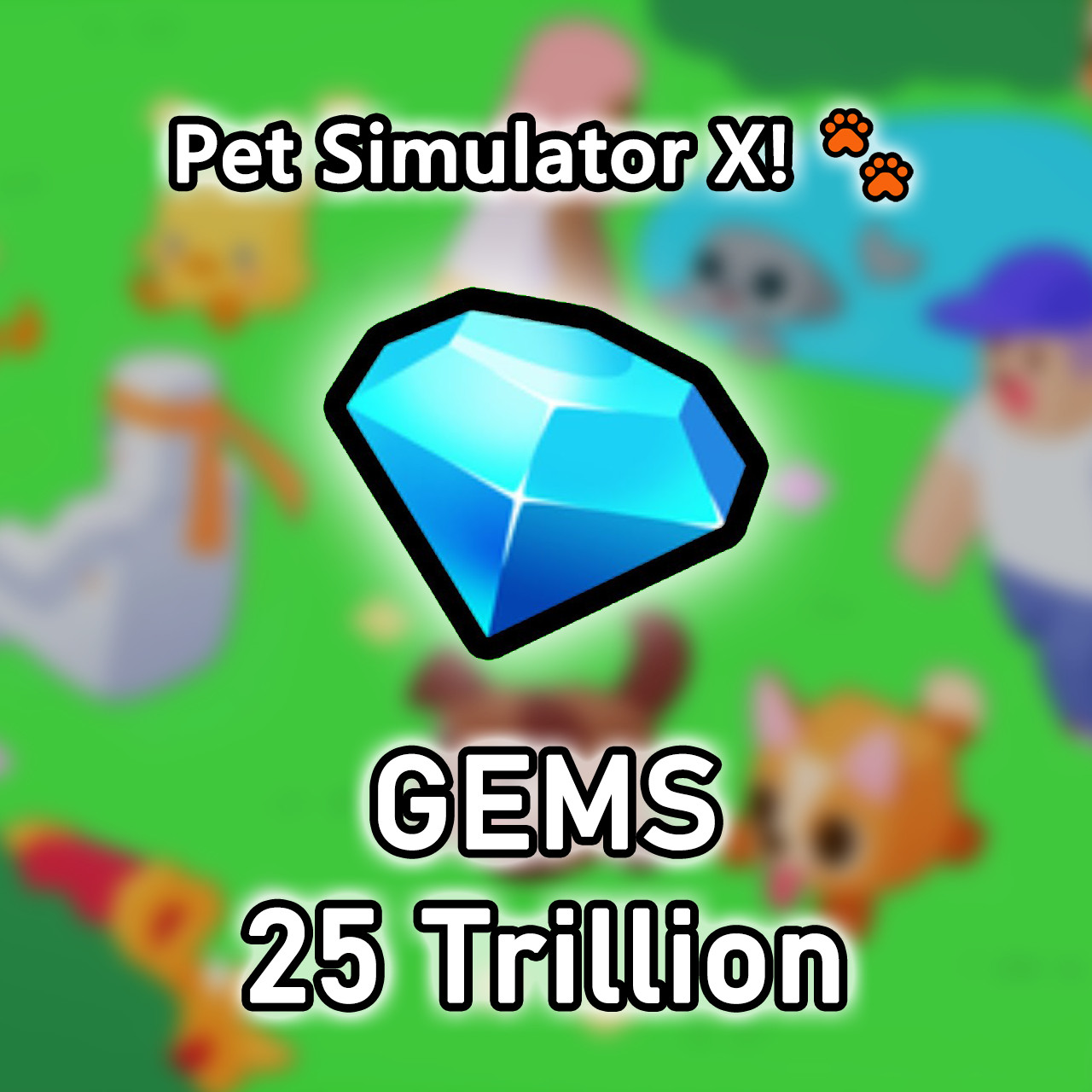 Pet Simulator X! 🐾 💎 100B-50T Gems 💎 PSX/Pet Sim X 💎 Cheap Safe Fast 🚀