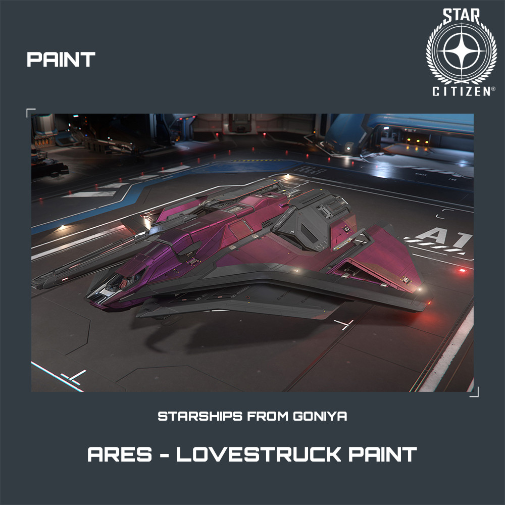 STAR CITIZEN – PAINTS – LOVESTRUCK SERIES