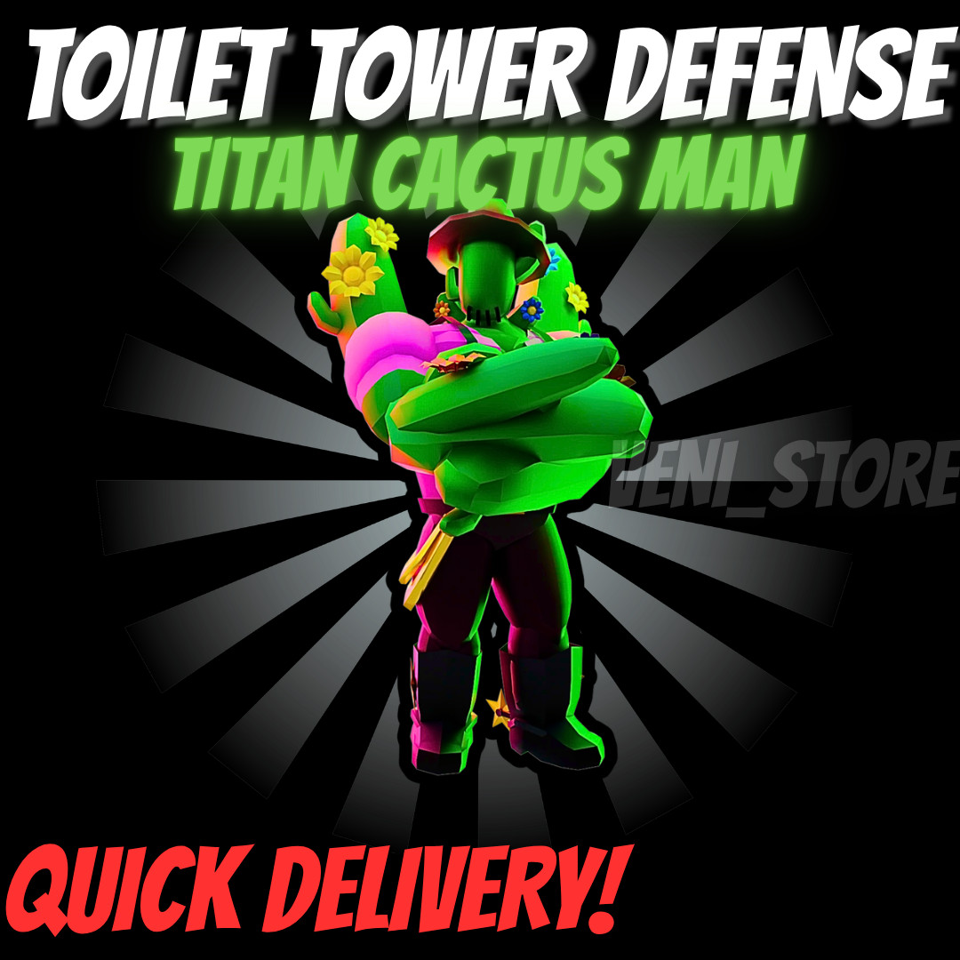 🔥TITAN CACTUS MAN🔥TOILET TOWER DEFENSE – TTD UNIT!⚡💸
