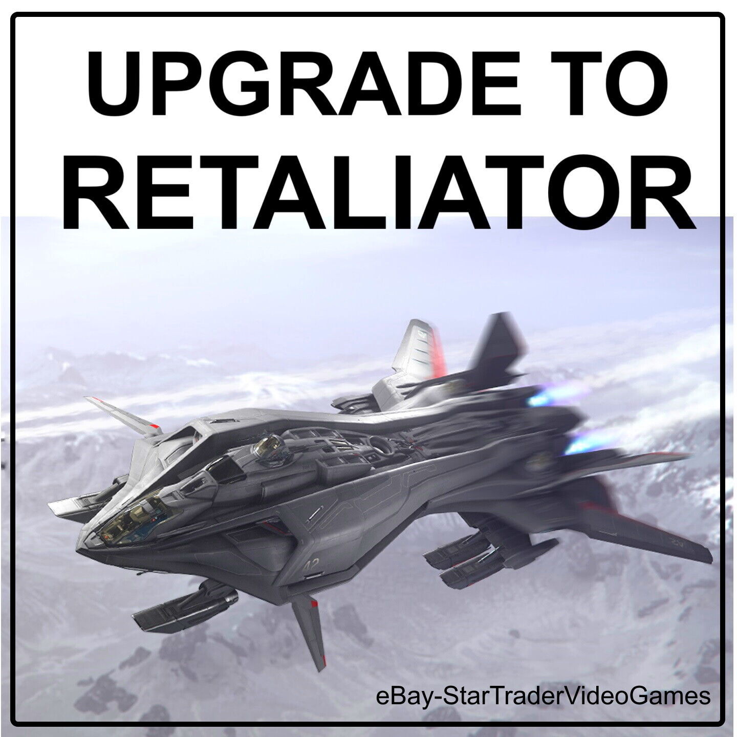 STAR CITIZEN – SHIP UPGRADE TO RETALIATOR
